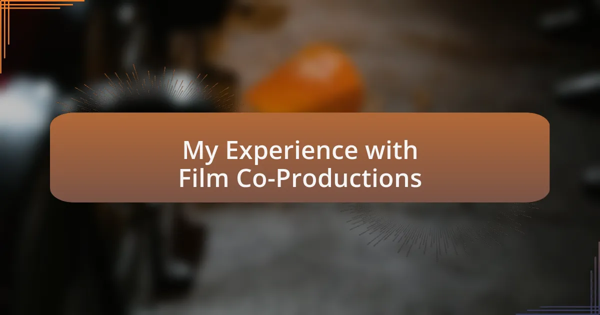 My Experience with Film Co-Productions