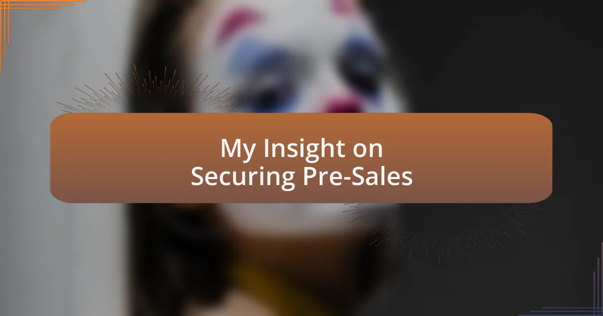 My Insight on Securing Pre-Sales