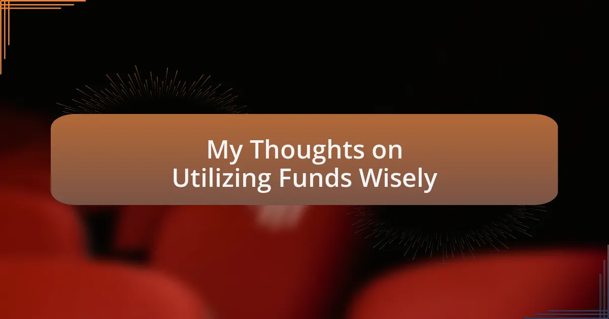 My Thoughts on Utilizing Funds Wisely