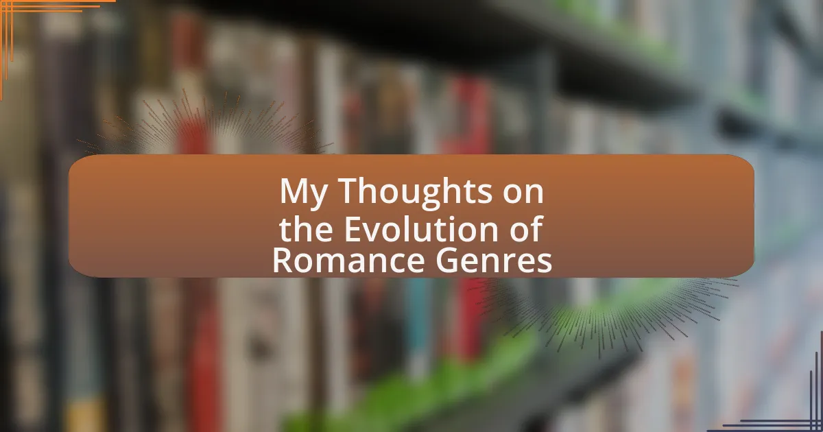My Thoughts on the Evolution of Romance Genres