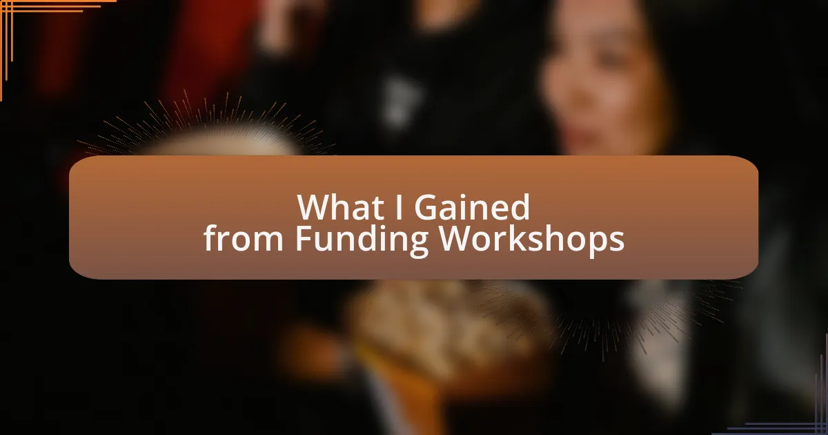 What I Gained from Funding Workshops